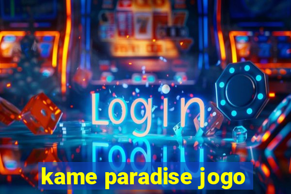 kame paradise jogo